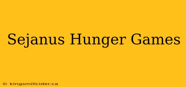 Sejanus Hunger Games