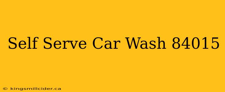 Self Serve Car Wash 84015