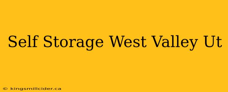 Self Storage West Valley Ut