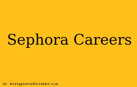 Sephora Careers