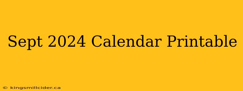 Sept 2024 Calendar Printable