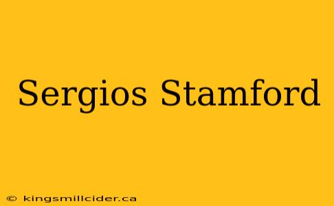 Sergios Stamford