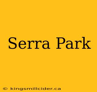 Serra Park