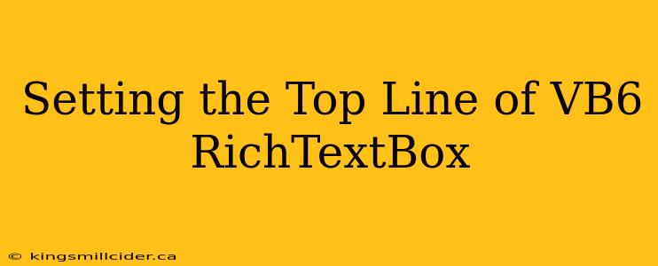 Setting the Top Line of VB6 RichTextBox