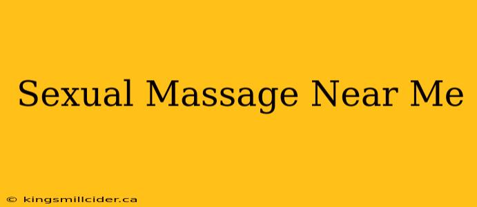 Sexual Massage Near Me