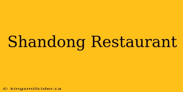 Shandong Restaurant