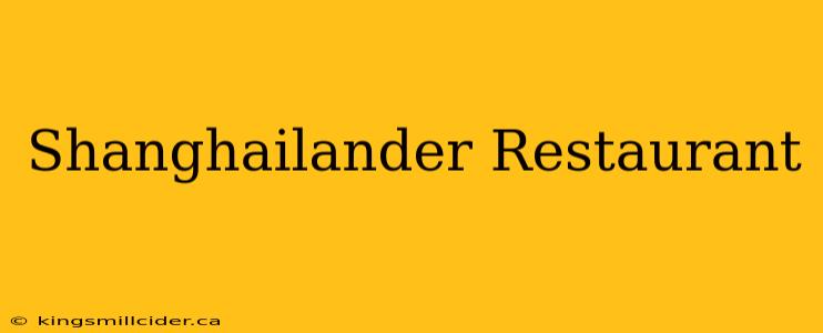 Shanghailander Restaurant