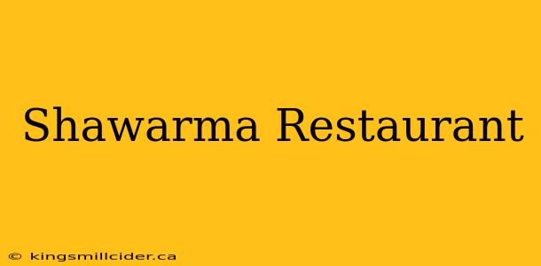 Shawarma Restaurant