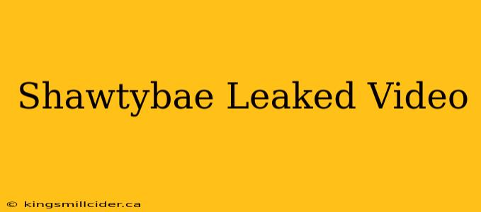 Shawtybae Leaked Video