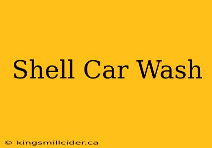 Shell Car Wash