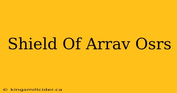 Shield Of Arrav Osrs