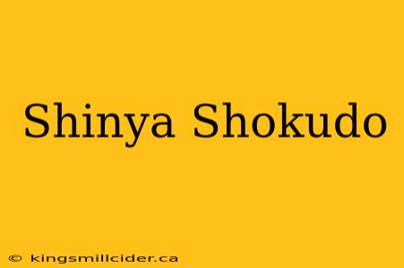 Shinya Shokudo