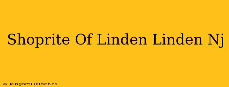 Shoprite Of Linden Linden Nj