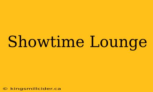 Showtime Lounge