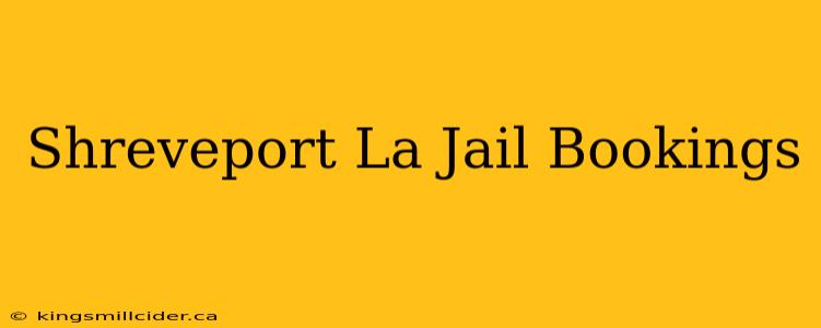 Shreveport La Jail Bookings