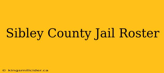 Sibley County Jail Roster