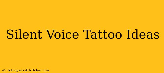 Silent Voice Tattoo Ideas