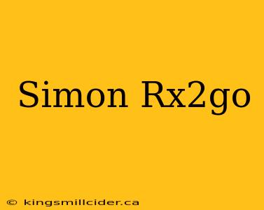 Simon Rx2go