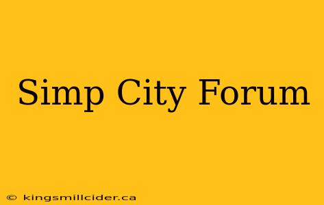 Simp City Forum