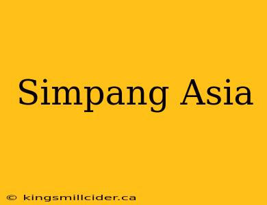 Simpang Asia