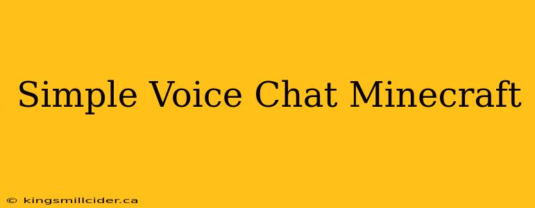 Simple Voice Chat Minecraft