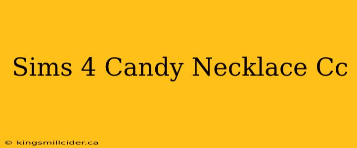 Sims 4 Candy Necklace Cc