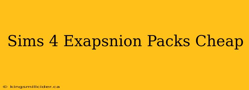 Sims 4 Exapsnion Packs Cheap