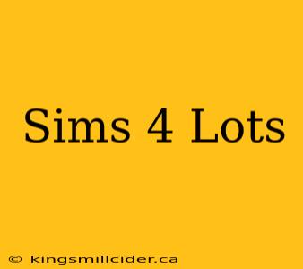 Sims 4 Lots