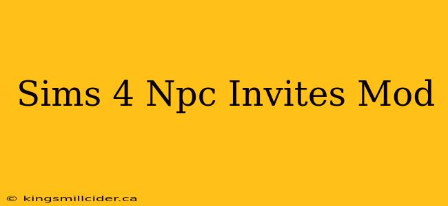 Sims 4 Npc Invites Mod