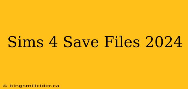 Sims 4 Save Files 2024