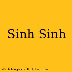 Sinh Sinh