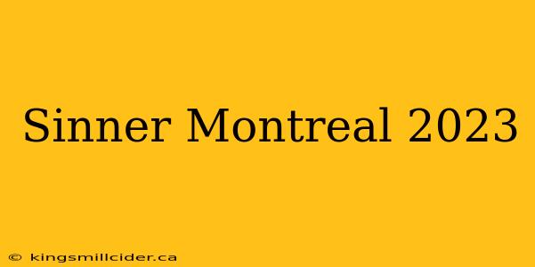 Sinner Montreal 2023