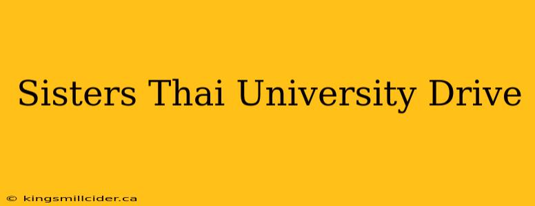 Sisters Thai University Drive