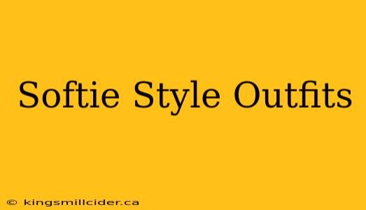 Softie Style Outfits