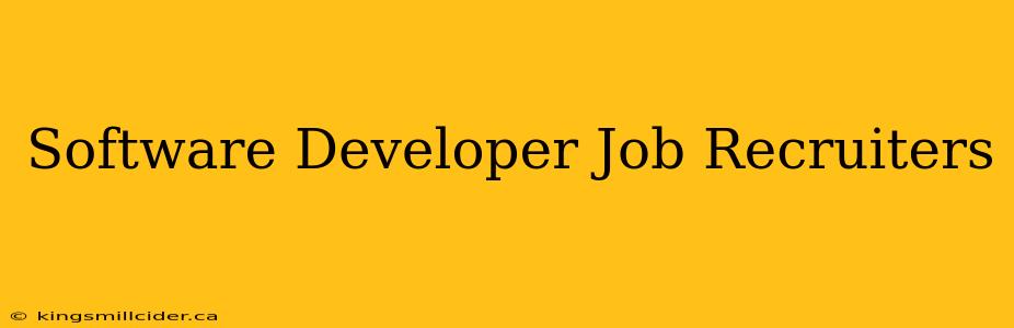 Software Developer Job Recruiters