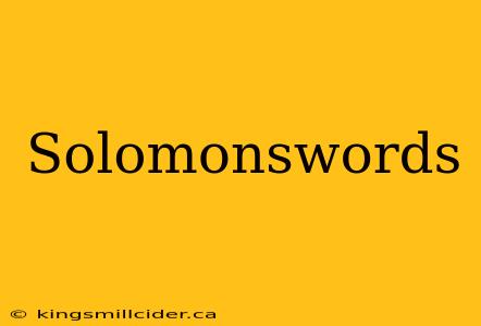 Solomonswords