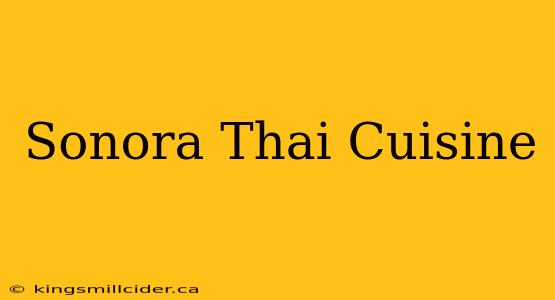 Sonora Thai Cuisine