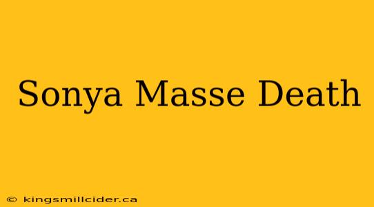 Sonya Masse Death