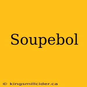 Soupebol