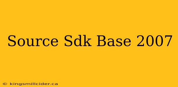 Source Sdk Base 2007