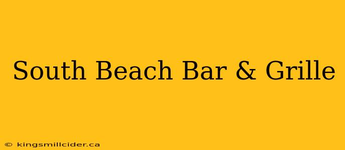 South Beach Bar & Grille