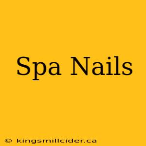 Spa Nails