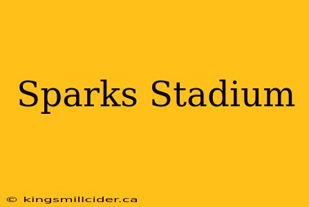 Sparks Stadium