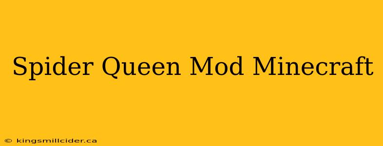 Spider Queen Mod Minecraft