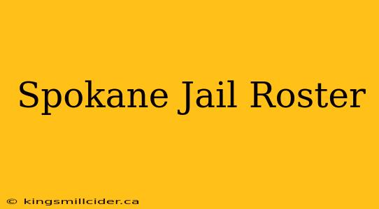 Spokane Jail Roster