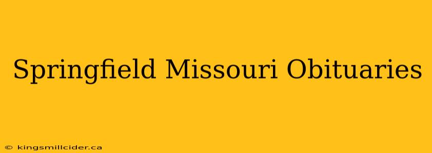 Springfield Missouri Obituaries