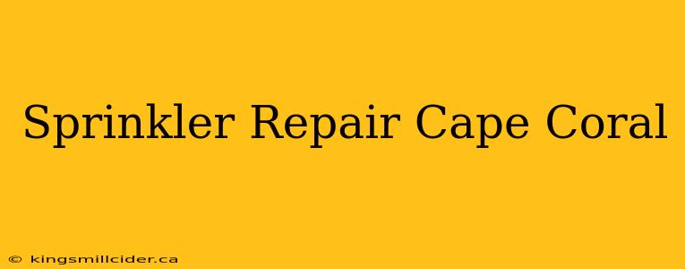 Sprinkler Repair Cape Coral