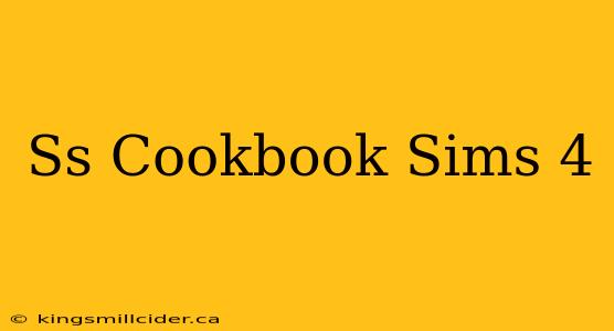 Ss Cookbook Sims 4