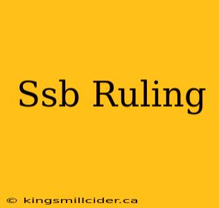 Ssb Ruling