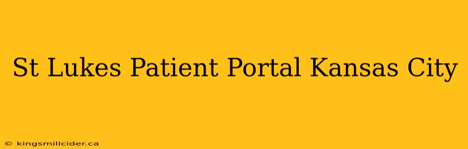 St Lukes Patient Portal Kansas City